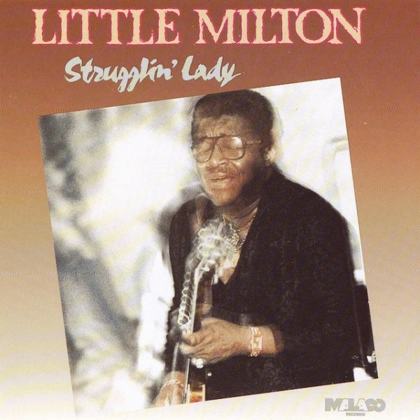 Little Milton Strugglin' Lady, 1992