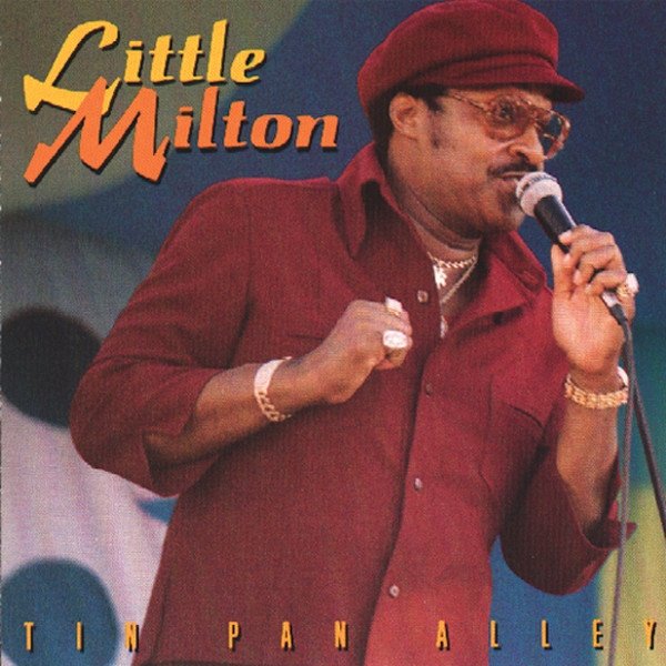 Little Milton Tin Pan Alley, 1993