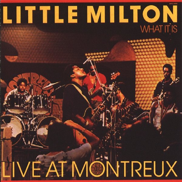 What It Is - Live At Montreux Album 