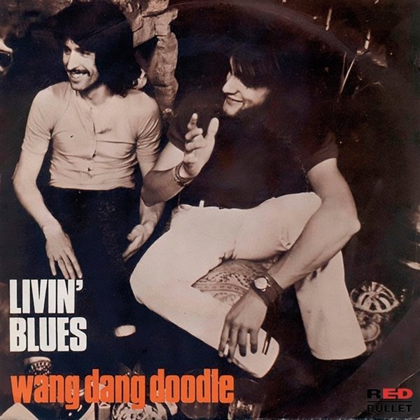 Livin' Blues Wang Dang Doodle, 1970