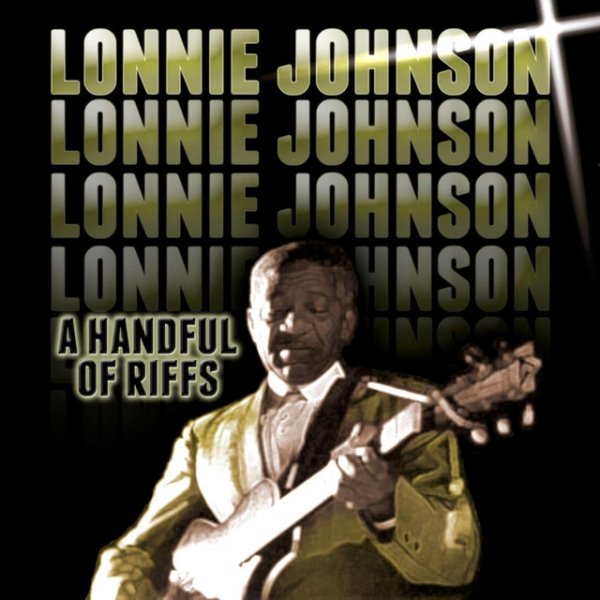 Lonnie Johnson A Handful of Riffs, 2019