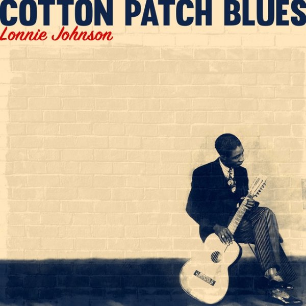 Lonnie Johnson Cotton Patch Blues, 2021