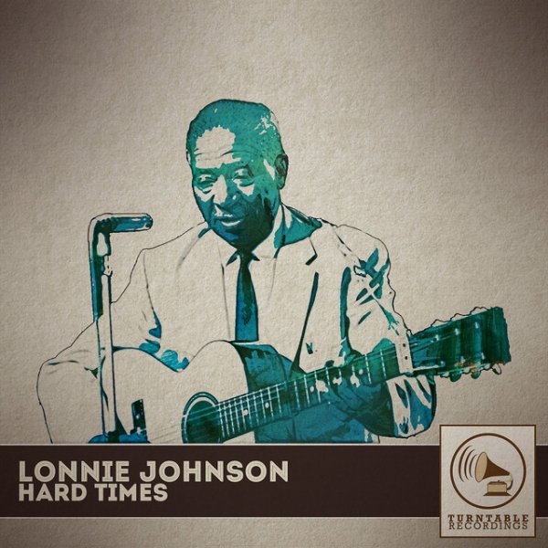 Lonnie Johnson Hard Times, 2015