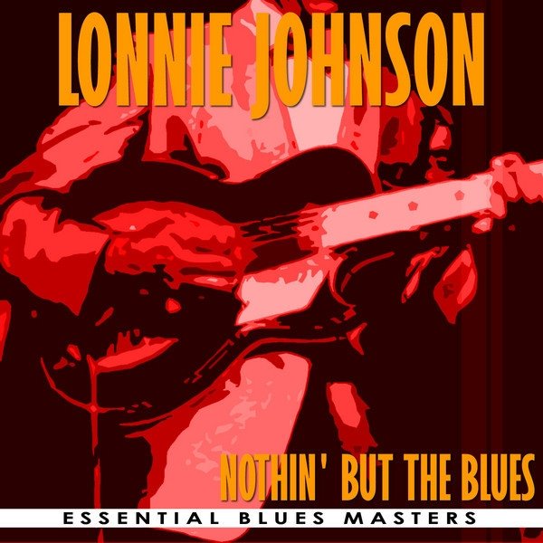 Lonnie Johnson Nothing But The Blues, 2005