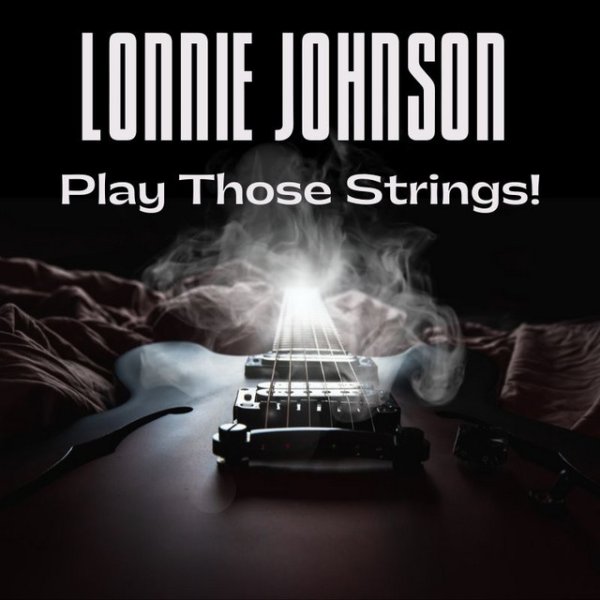 Lonnie Johnson Play Those Strings!, 2023