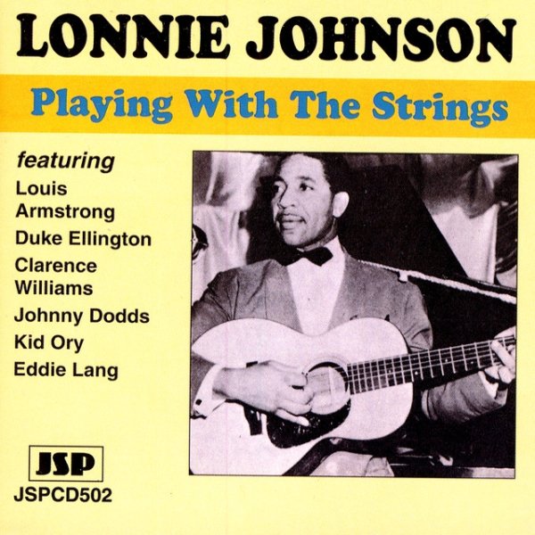 Lonnie Johnson Playing With The Strings, 2007