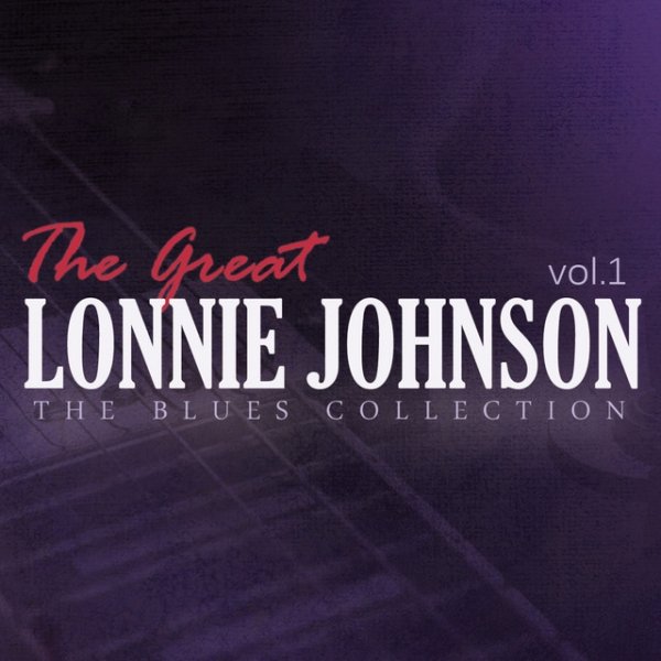 The Great Lonnie Johnson, Vol.1 Album 