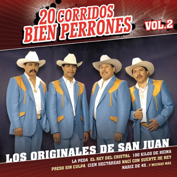 Los Originales De San Juan 20 Corridos Bien Perrones (Vol.2), 2015