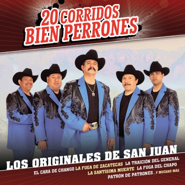 Los Originales De San Juan 20 Corridos Bien Perrones, 2014