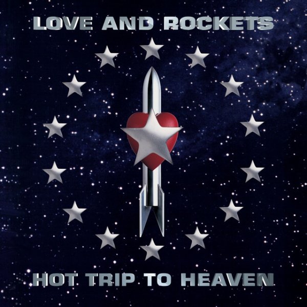 Album Love And Rockets - Hot Trip to Heaven