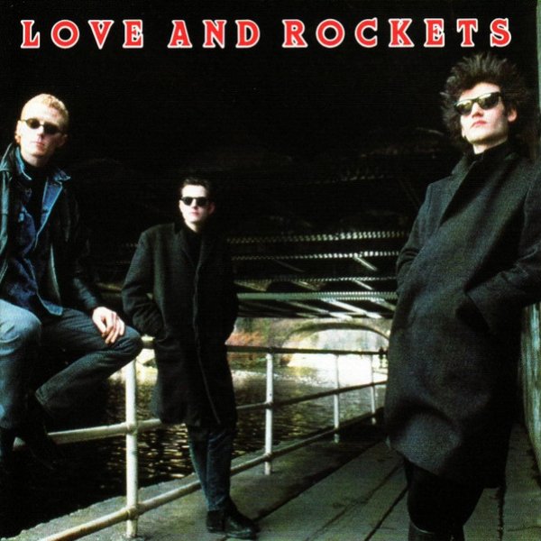 Album Love And Rockets - Love And Rockets