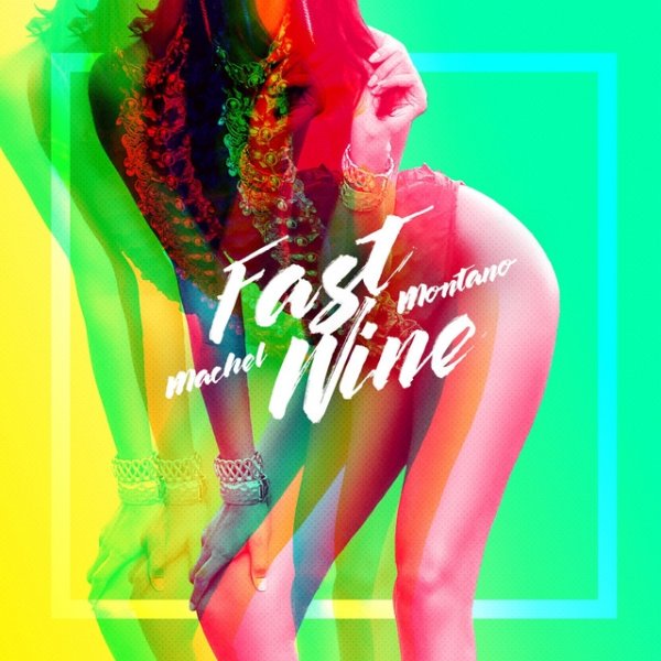 Album Machel Montano - Fast Wine