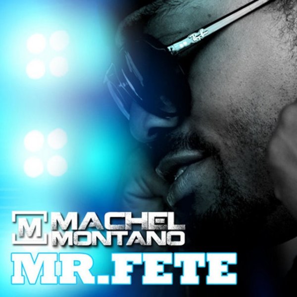 Machel Montano Mr. Fete, 2011