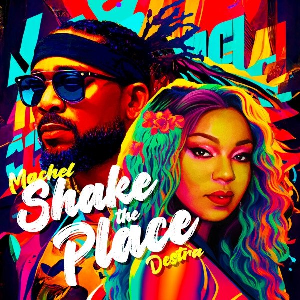 Album Machel Montano - Shake The Place