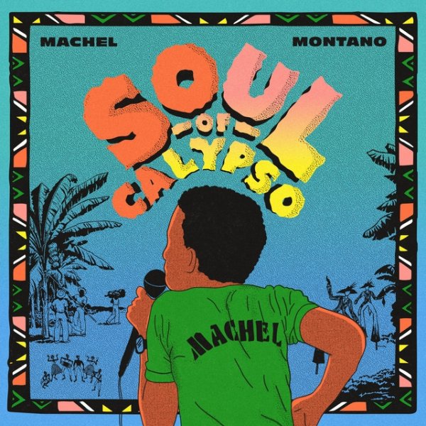 Album Machel Montano - Soul of Calypso