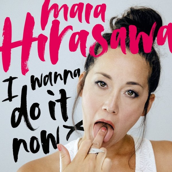 Maia Hirasawa I Wanna Do It Now, 2019