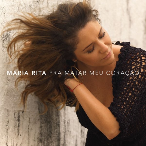 Album Maria Rita - Pra Matar Meu Coração