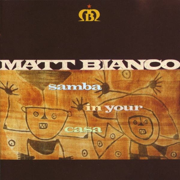 Matt Bianco Samba In Your Casa, 1991