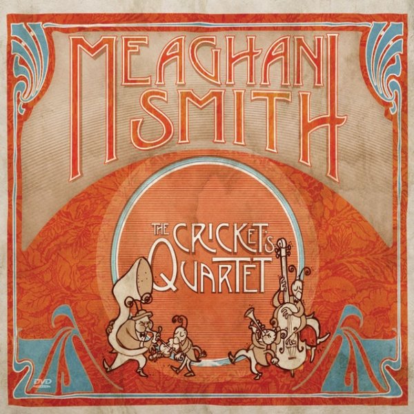 Meaghan Smith The Cricket's Quartet, 2008