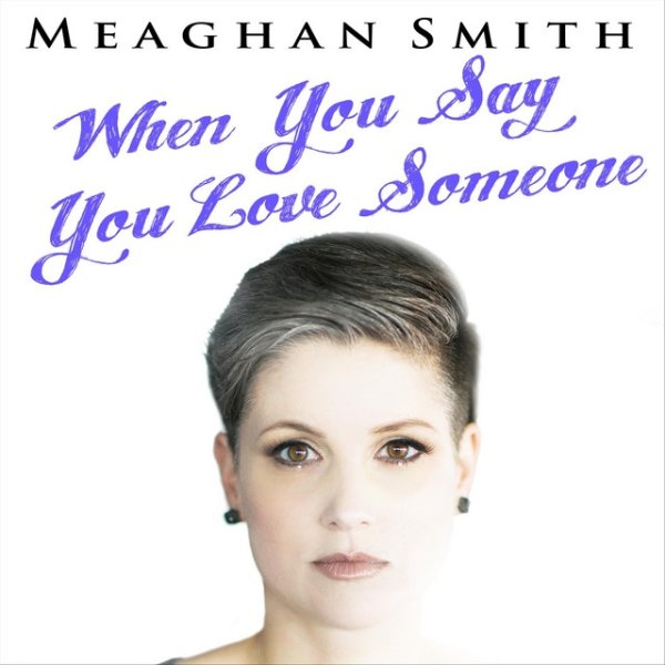 When You Say You Love Someone - album