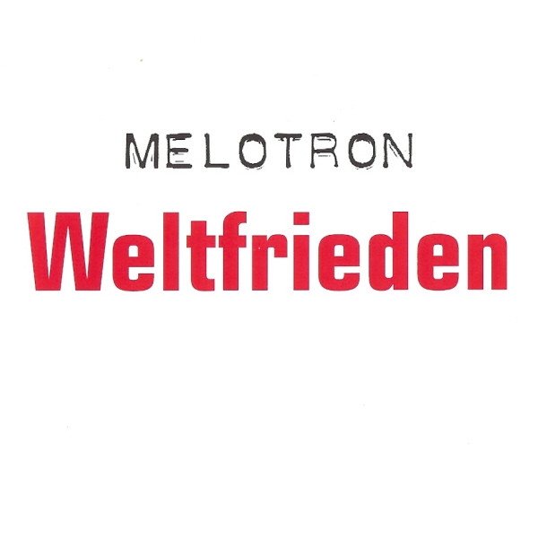 Album Melotron - Weltfrieden