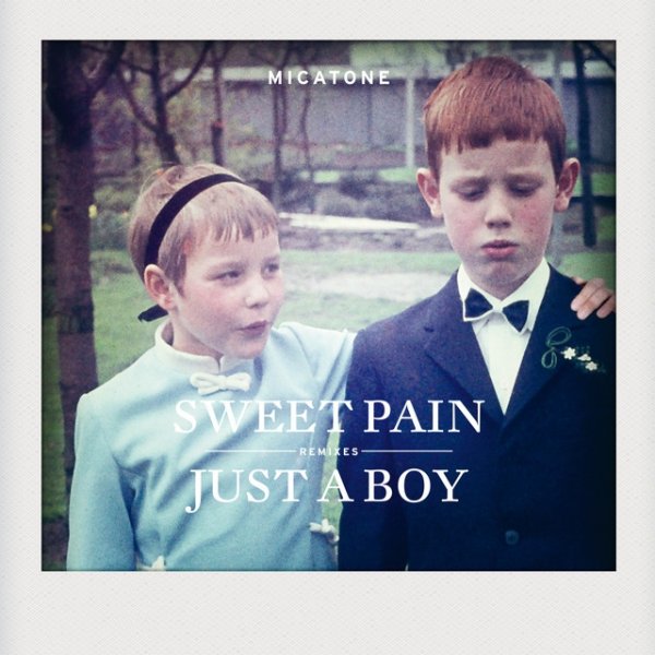 Album Micatone - Sweet Pain / Just A Boy