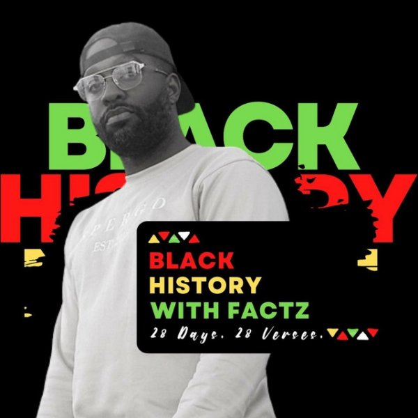 Mickey Factz Black History with Factz, 2022