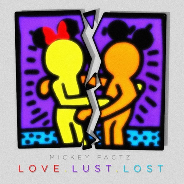 Mickey Factz Luve.Lust.Lost, 2016