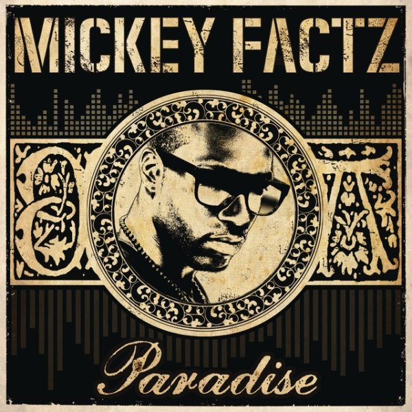 Album Mickey Factz - Paradise