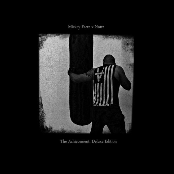 Album Mickey Factz - The Achievement: Deluxe