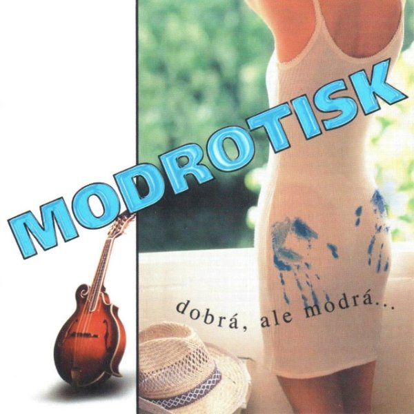 Modrotisk Dobrá, ale modrá, 1999