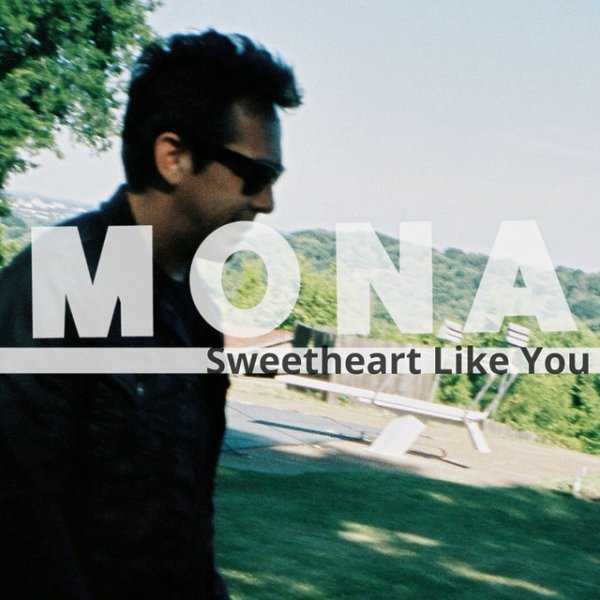 Album Mona - Sweetheart Like You