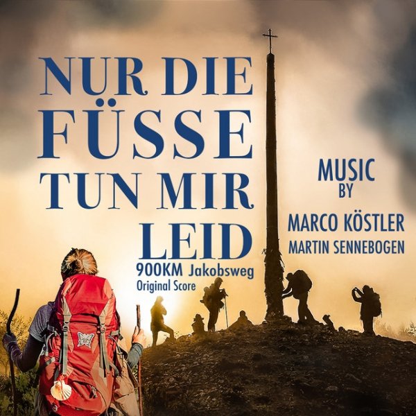 Moodorama Nur Die Füsse Tun Mir Leid (900 Km Jakobsweg) Original Score, 2020