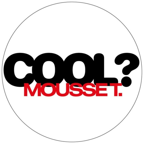 Mousse T. Is It 'Cos I'm Cool? Remixes, 2003