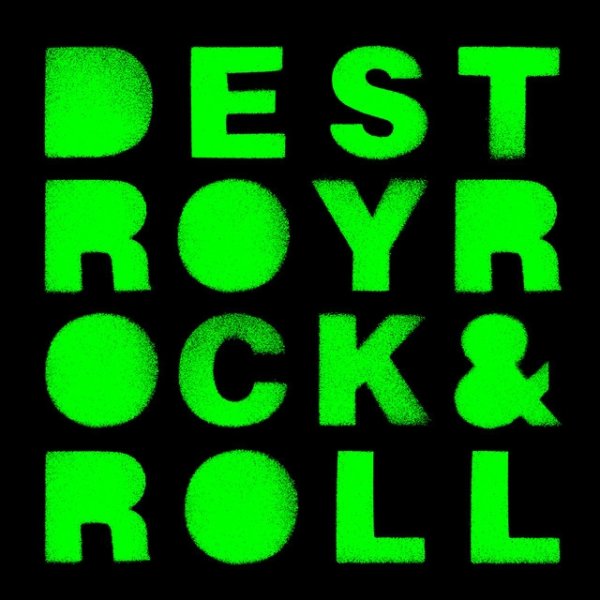 Destroy Rock & Roll Album 