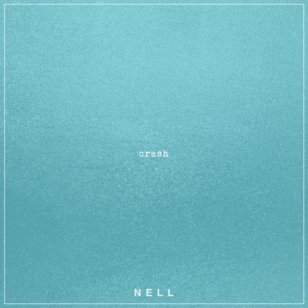 Album Nell - Crash