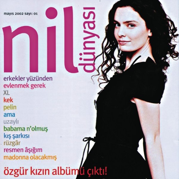 Nil Karaibrahimgil Nil Dünyası, 2002