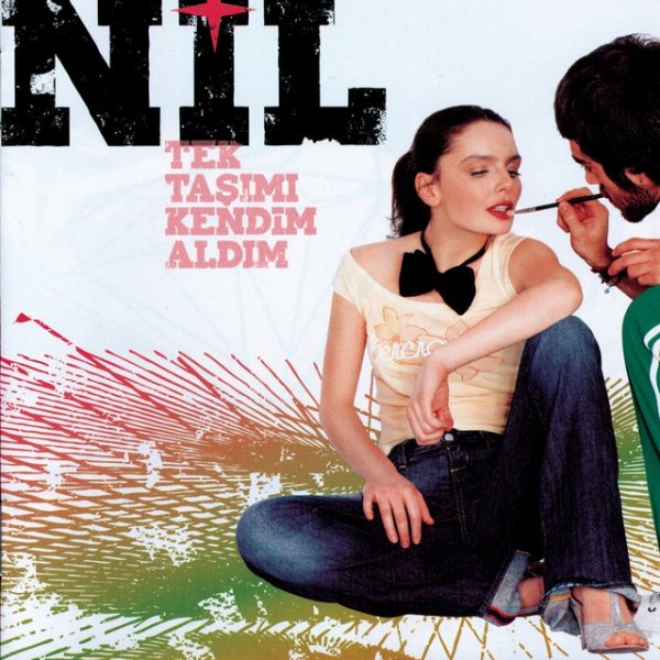 Nil Karaibrahimgil Tek Taşımı Kendim Aldım, 2006