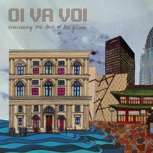 Oi Va Voi Travelling The Face Of The Globe, 2009