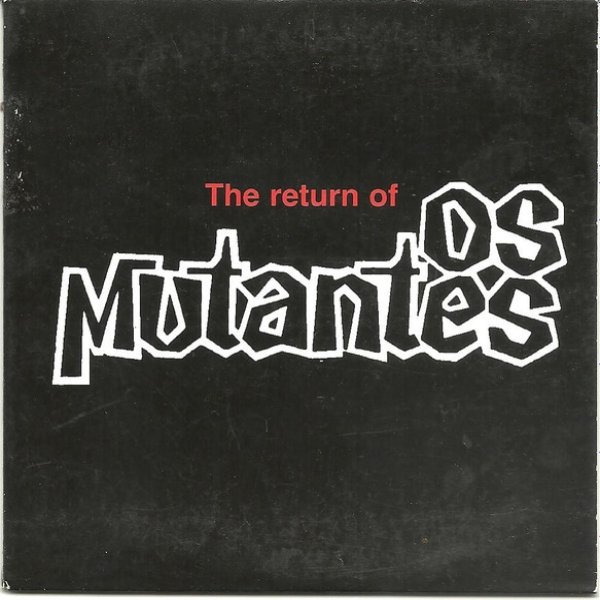 Album Os Mutantes - The Return Of Os Mutantes