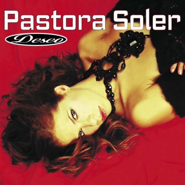 Pastora Soler Deseo, 2002