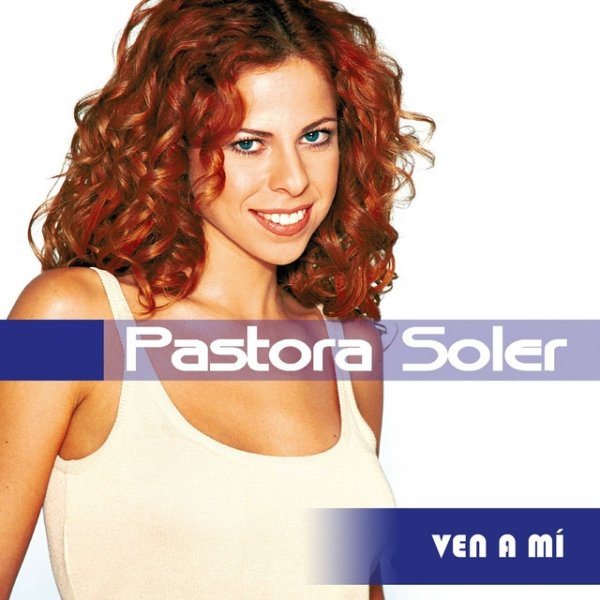 Pastora Soler Ven A Mi, 2013