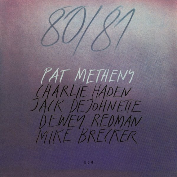 Album Pat Metheny - 80/81