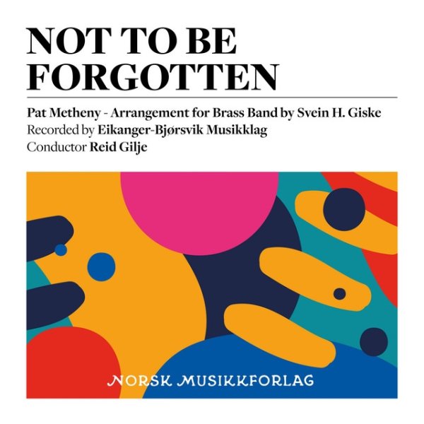 Not to Be Forgotten Album 