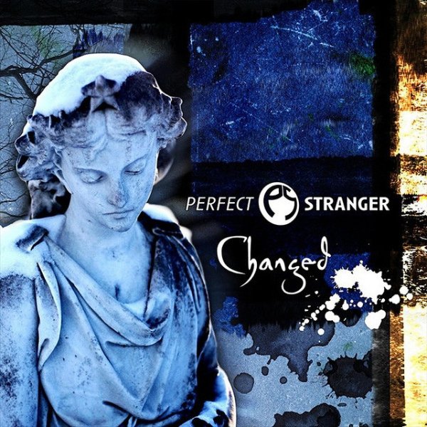 Perfect Stranger Changed, 2007