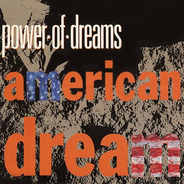 Power Of Dreams American Dream, 1991