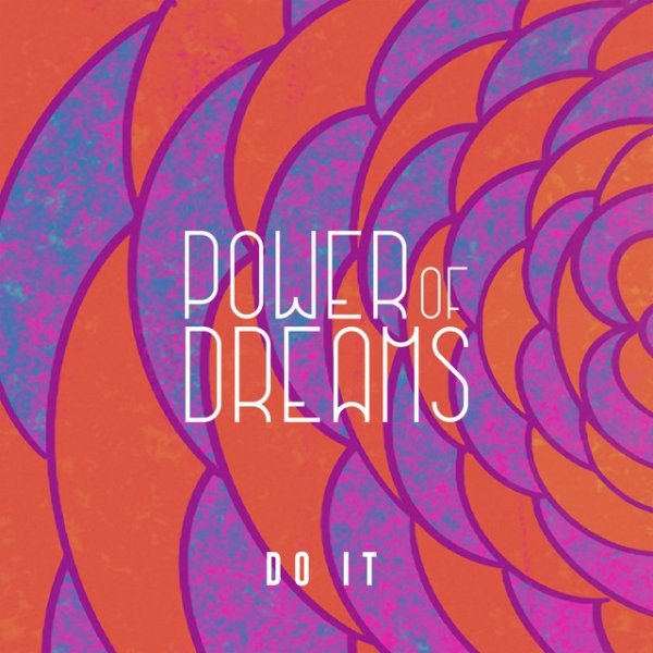 Album Power Of Dreams - Do It