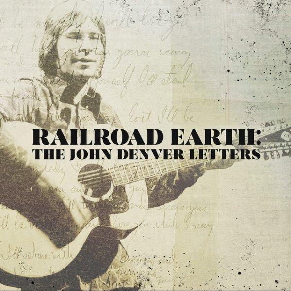 Railroad Earth The John Denver Letters, 2019