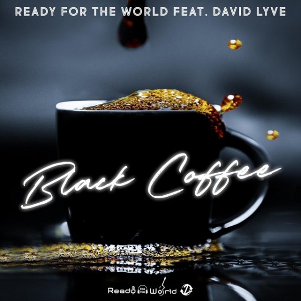 Album Ready For The World - Black Coffee