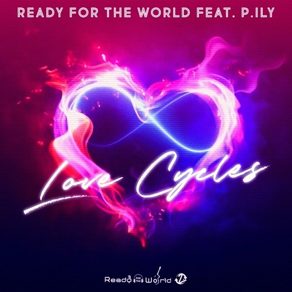 Ready For The World Love Cycles, 2022